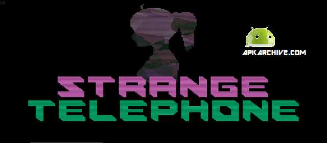 Strange Telephone Apk