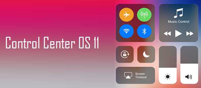 Control Center OS 11 Premium Apk