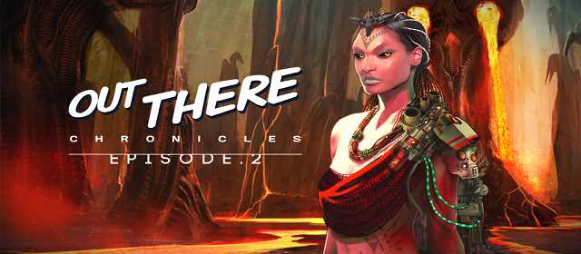 Out There Chronicles - Ep. 2 Apk