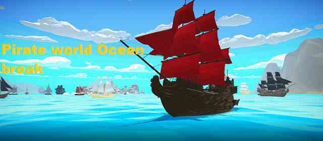 Pirate world Ocean break Apk