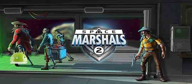 Space Marshals 2 Apk